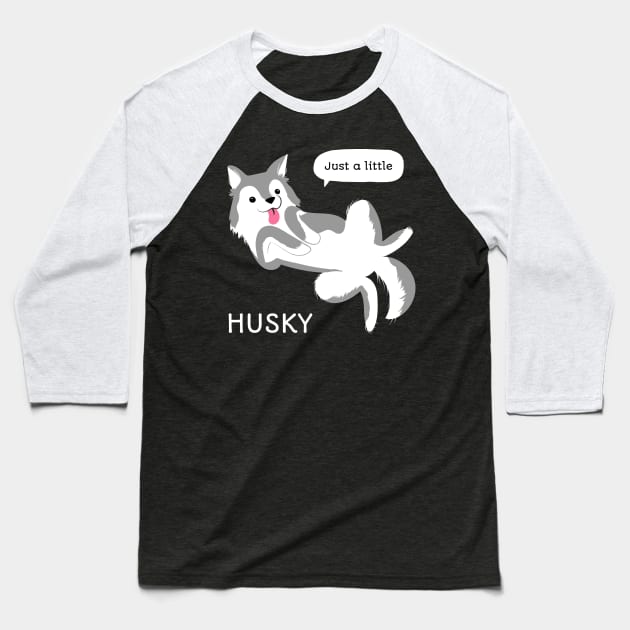 Just a Little Husky Sled Dog Pun Baseball T-Shirt by Alaskan Skald